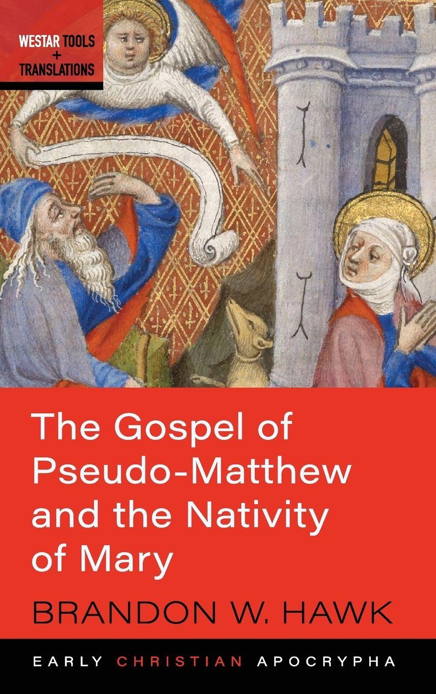 Vorderes Coverbild The Gospel of Pseudo-Matthew and the Nativity of Mary