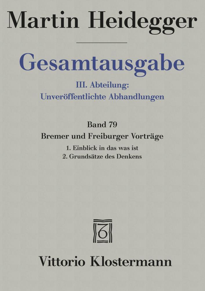 Vorderes Coverbild Gesamtausgabe III. Abteilung: Unveröffentlichte Abhandlungen / Band 79 Bremer und Freiburger Vorträge