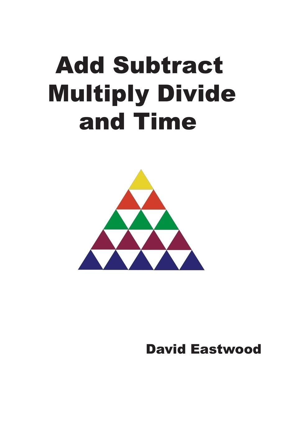Vorderes Coverbild Add Subtract Multiply Divide and Time