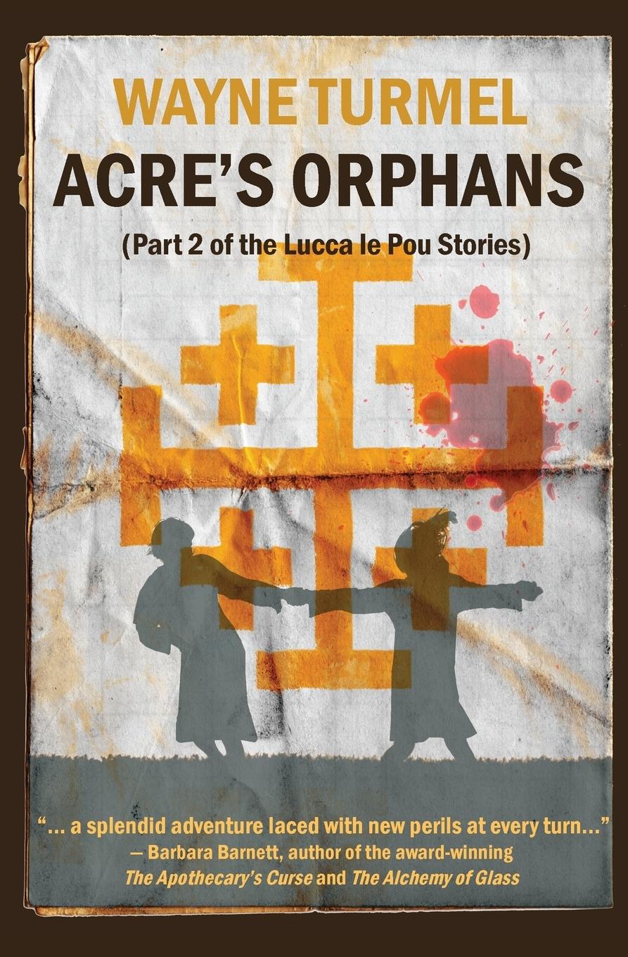 Vorderes Coverbild Acre's Orphans- Historical Fiction From the Crusades