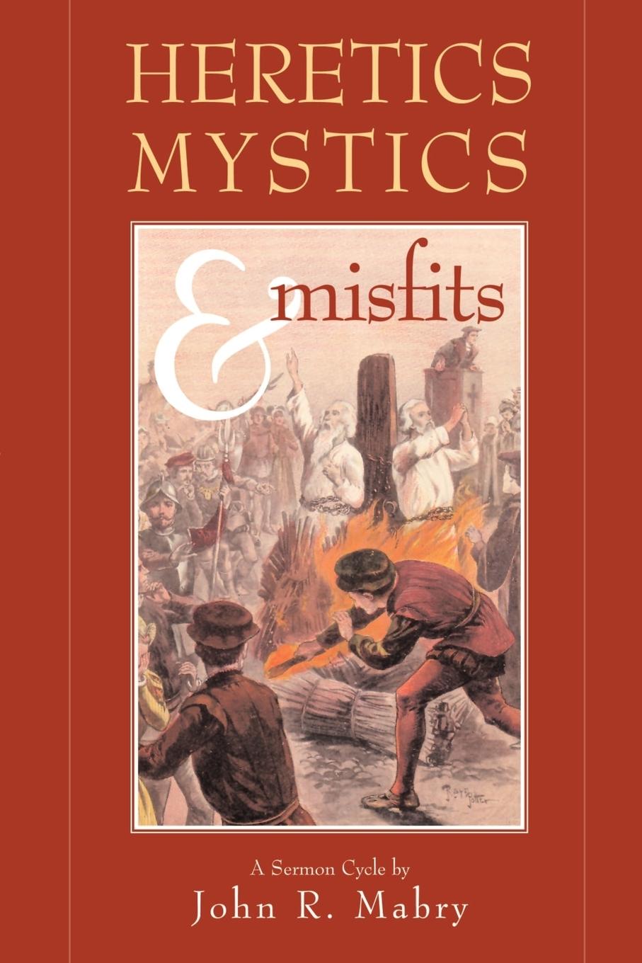 Vorderes Coverbild Heretics, Mystics & Misfits