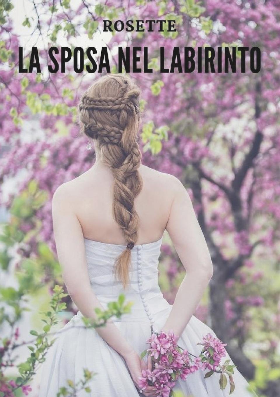 Vorderes Coverbild La sposa nel labirinto