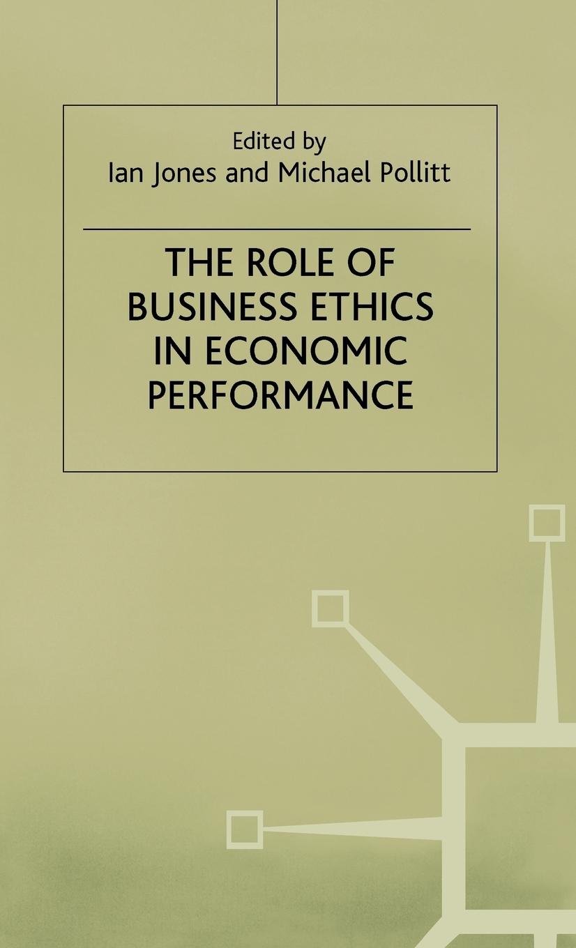 Vorderes Coverbild The Role of Business Ethics in Economic Performance
