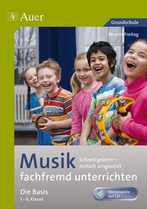 Vorderes Coverbild Musik fachfremd unterrichten - Die Basis 1-4