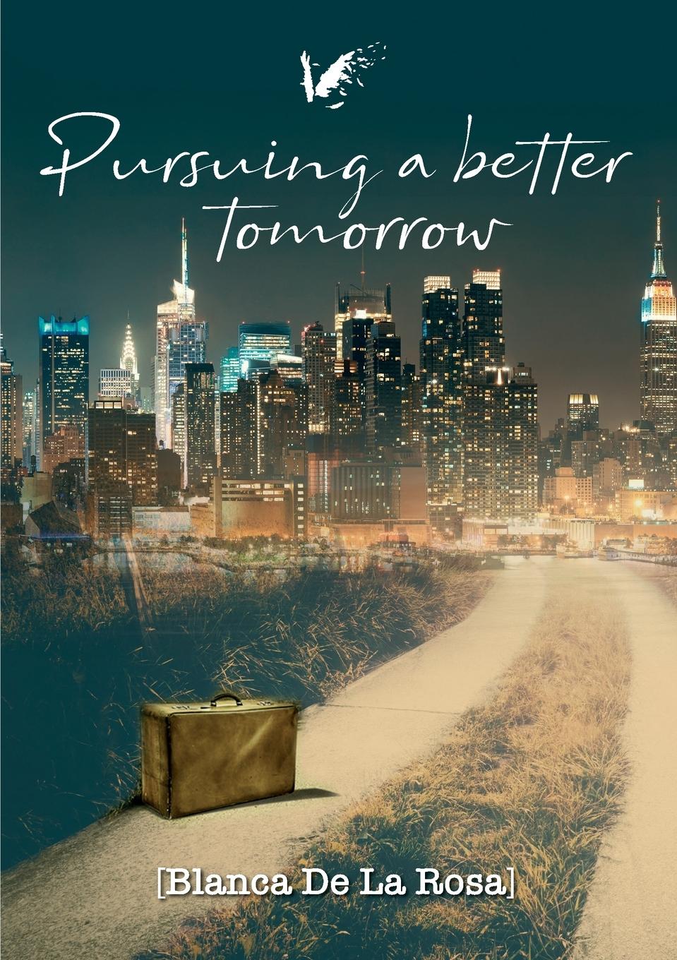Vorderes Coverbild Pursuing a better tomorrow