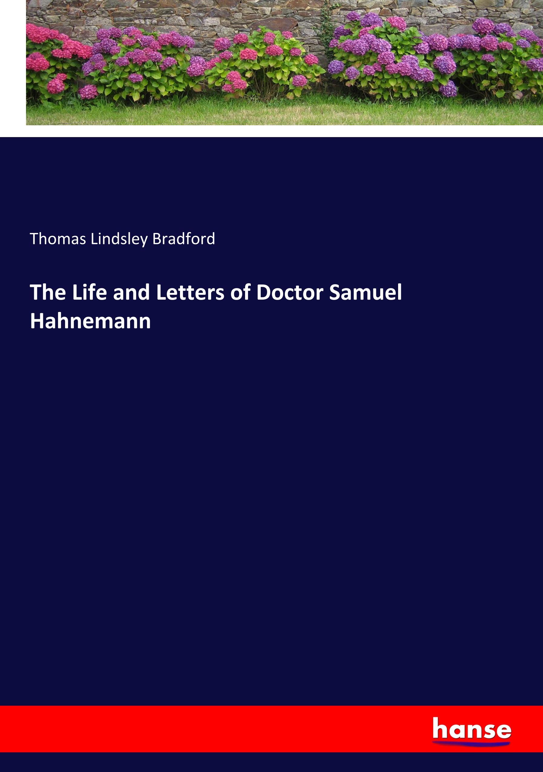 Vorderes Coverbild The Life and Letters of Doctor Samuel Hahnemann