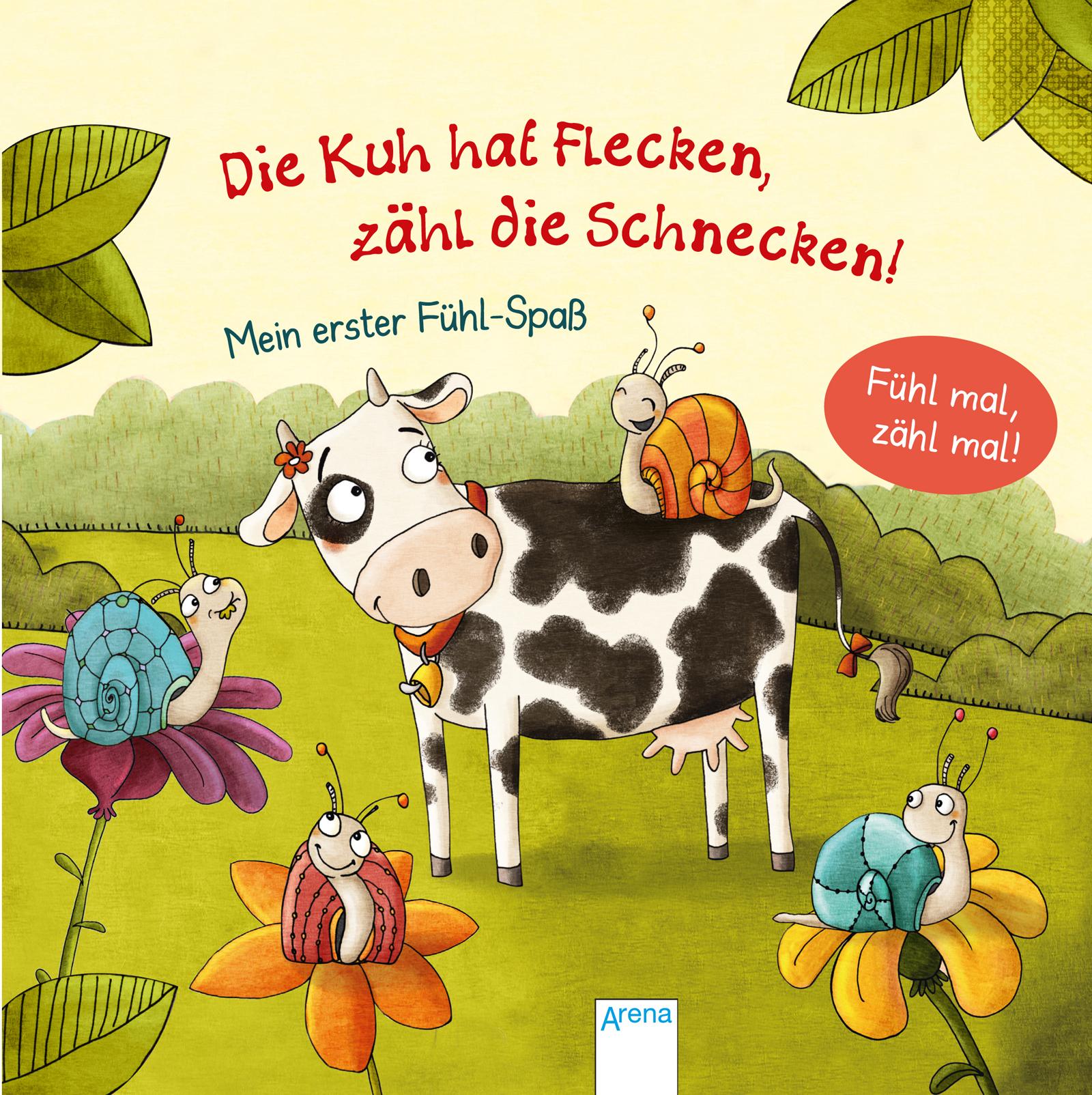 Vorderes Coverbild Die Kuh hat Flecken - zähl die Schnecken!