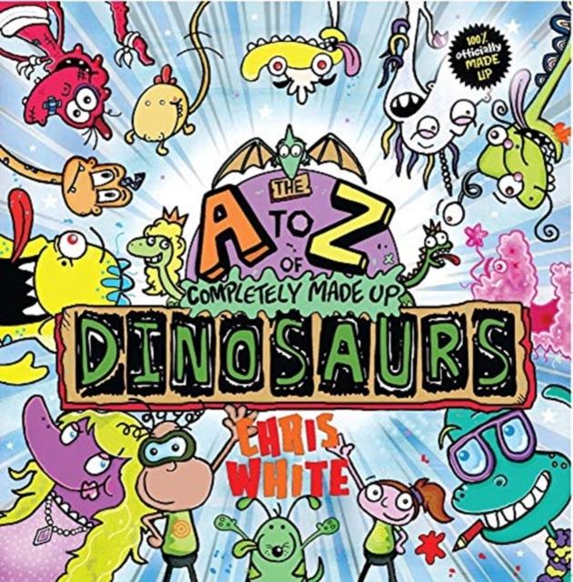 Vorderes Coverbild The A-Z of Completely Made Up Dinosaurs