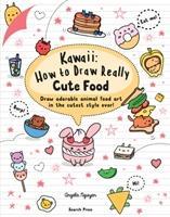 Vorderes Coverbild Kawaii: How to Draw Really Cute Food