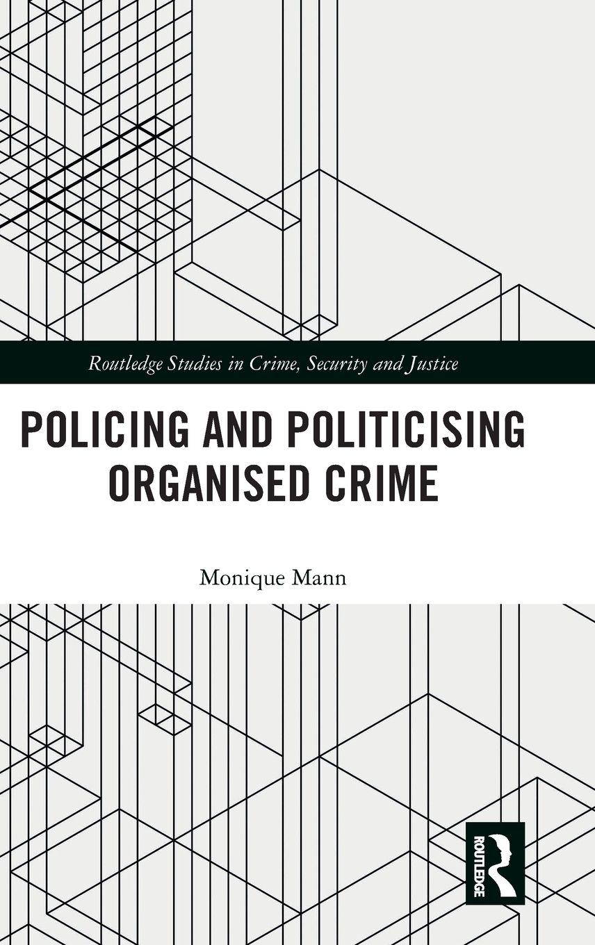 Vorderes Coverbild Politicising and Policing Organised Crime