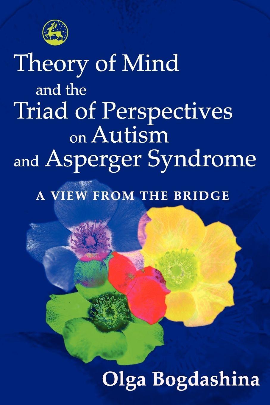 Vorderes Coverbild Theory of Mind and the Triad of Perspectives on Autism and Asperger Syndrome