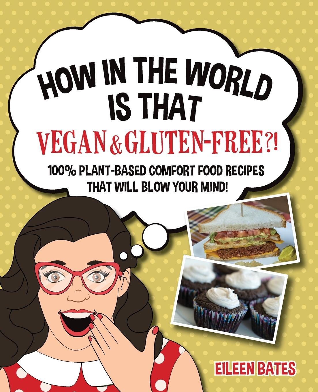 Vorderes Coverbild How in the World Is That Vegan & Gluten-free?!