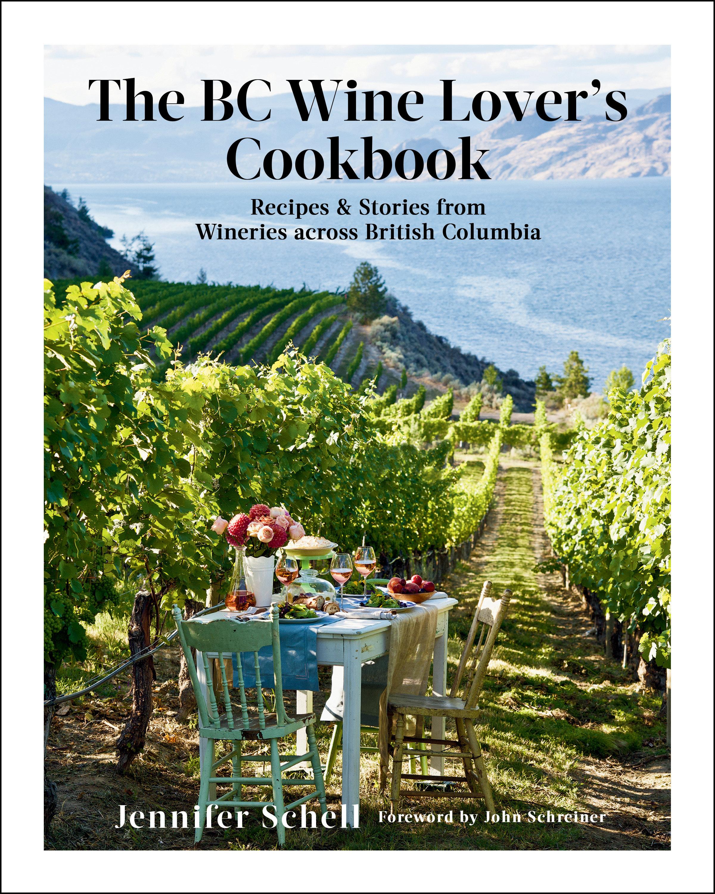 Vorderes Coverbild The BC Wine Lover's Cookbook: Recipes & Stories from Wineries Across British Columbia