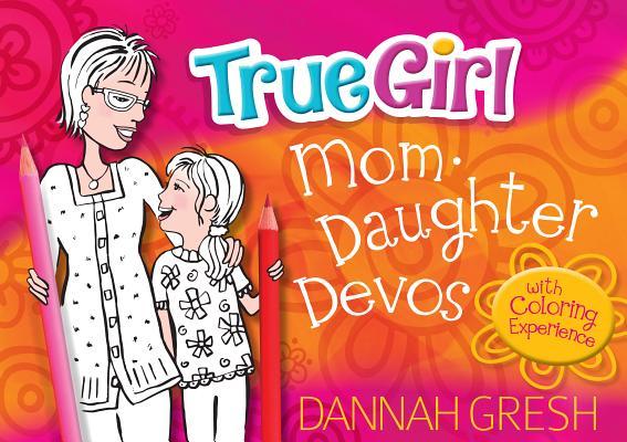 Vorderes Coverbild True Girl Mom-Daughter Devos