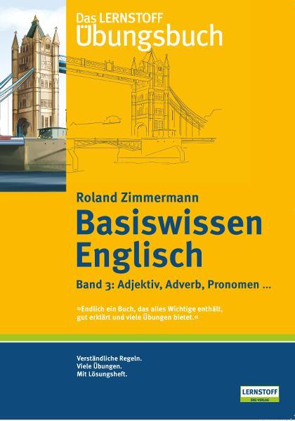 Vorderes Coverbild Basiswissen Englisch 3. Adjektiv, Adverb, Pronomen...