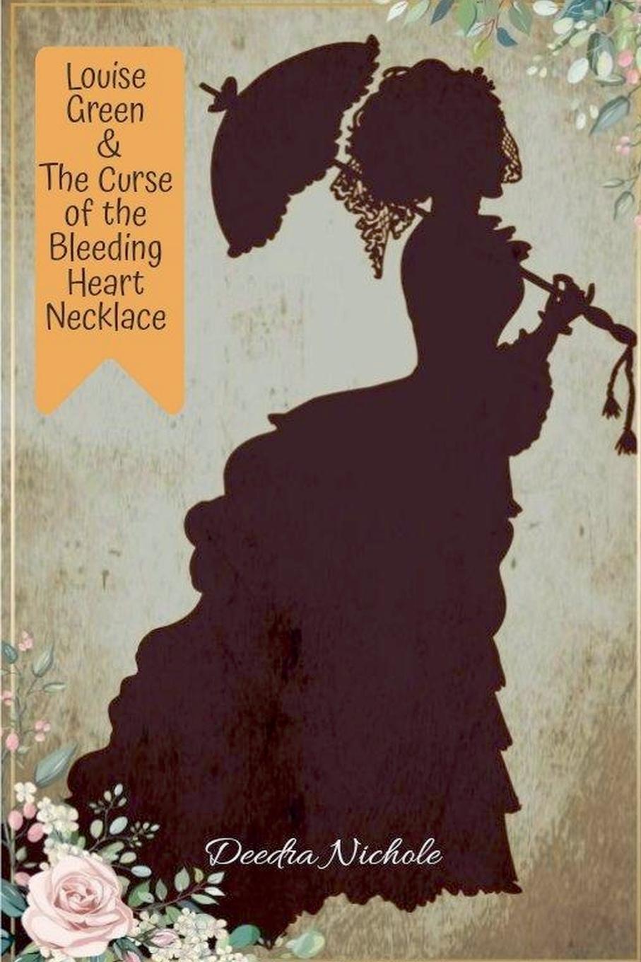 Vorderes Coverbild Louise Green & The Curse of the Bleeding Heart Necklace
