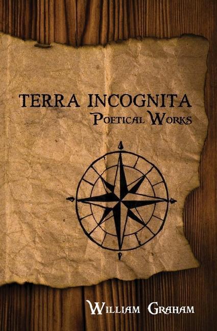Vorderes Coverbild Terra Incognita: Poetical Works