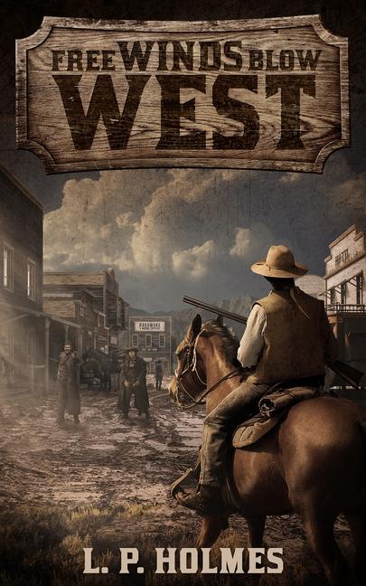 Vorderes Coverbild Free Winds Blow West