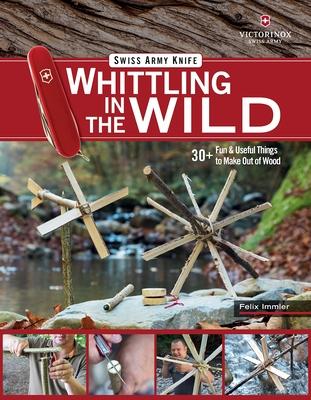 Vorderes Coverbild Victorinox Swiss Army Knife Whittling in the Wild
