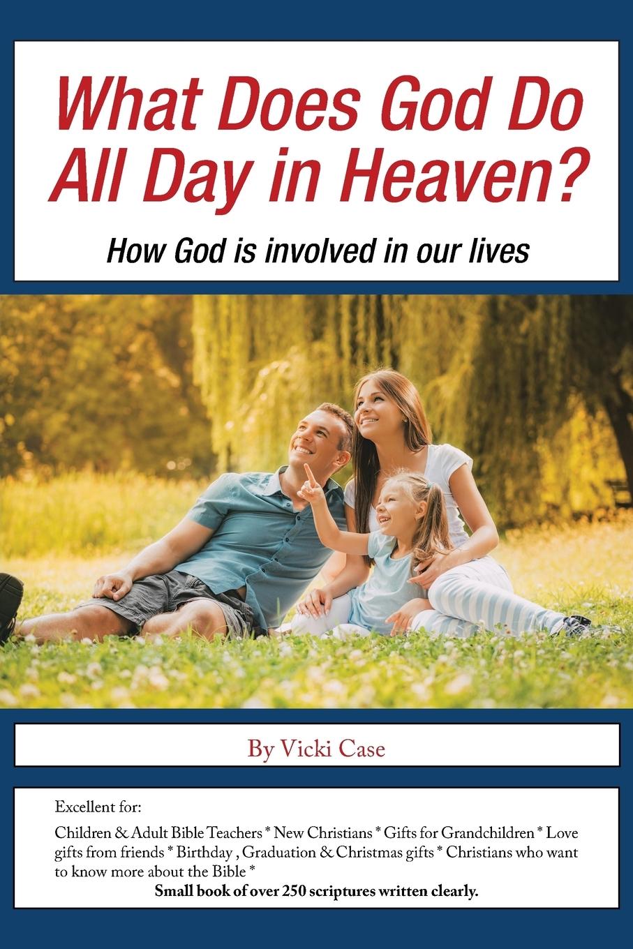 Vorderes Coverbild What Does God Do All Day in Heaven?