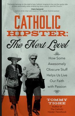 Vorderes Coverbild Catholic Hipster: The Next Level