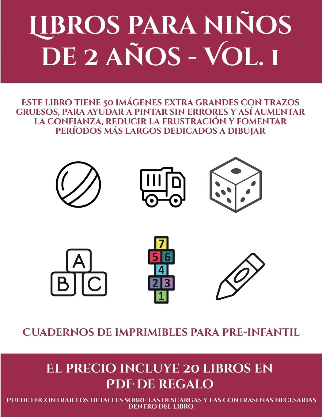 Vorderes Coverbild Cuadernos de imprimibles para pre-infantil (Libros para niños de 2 años - Vol. 1): Este libro tiene 50 imágenes extra grandes con trazos gruesos, para