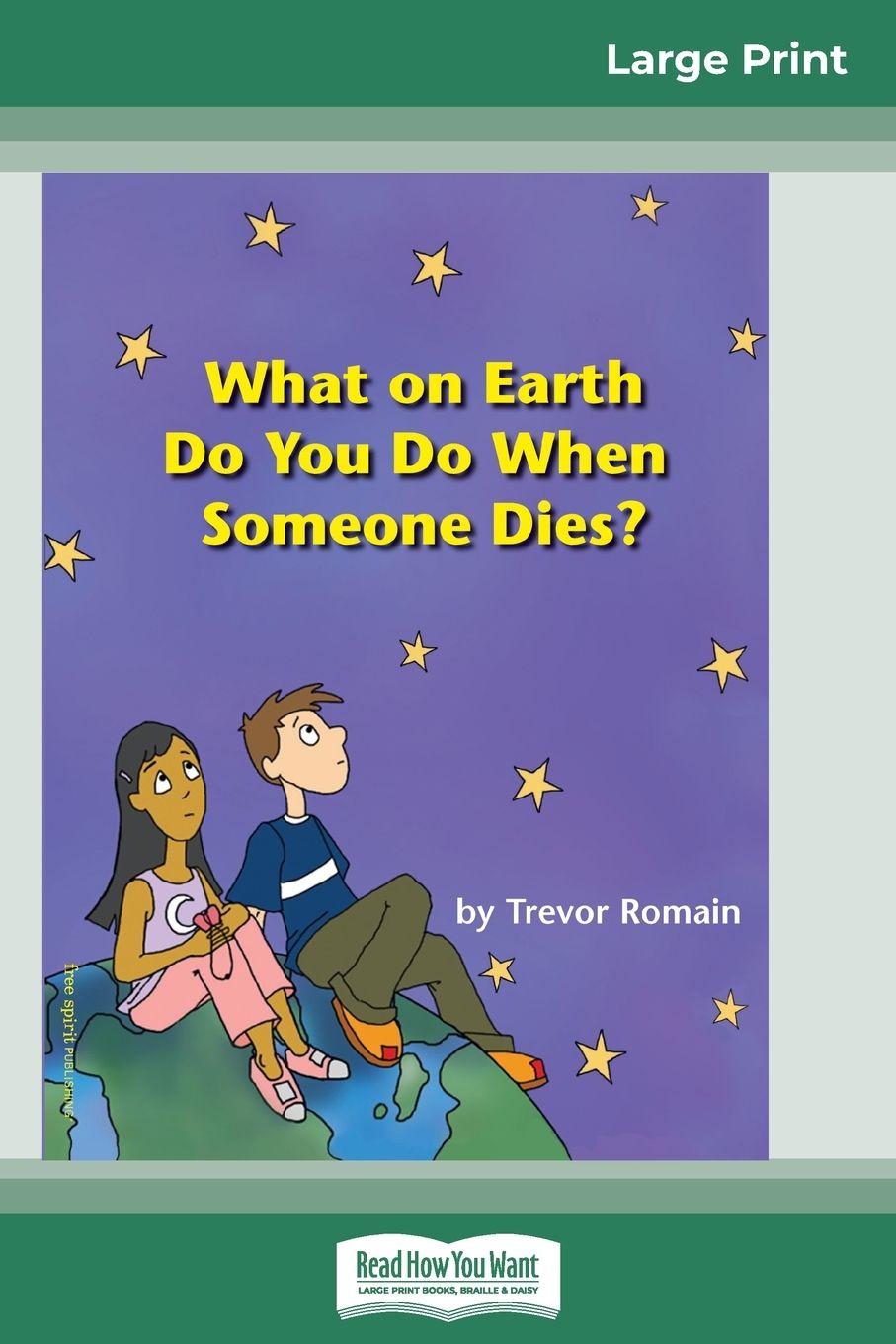 Vorderes Coverbild What on Earth do You do When Someone Dies? (16pt Large Print Edition)