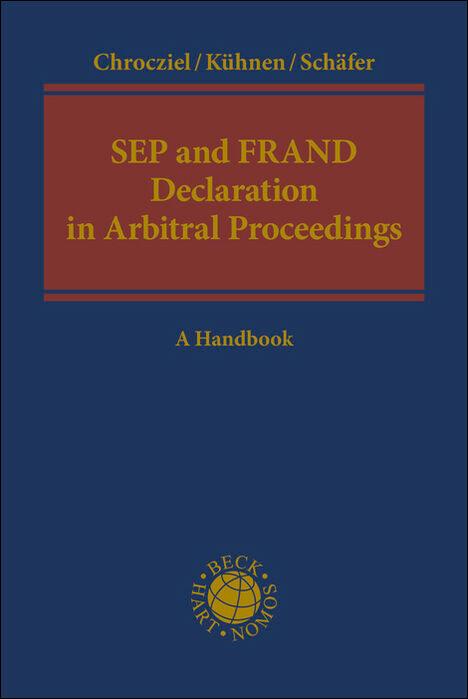 Vorderes Coverbild SEP and FRAND Declaration in Arbitral Proceedings