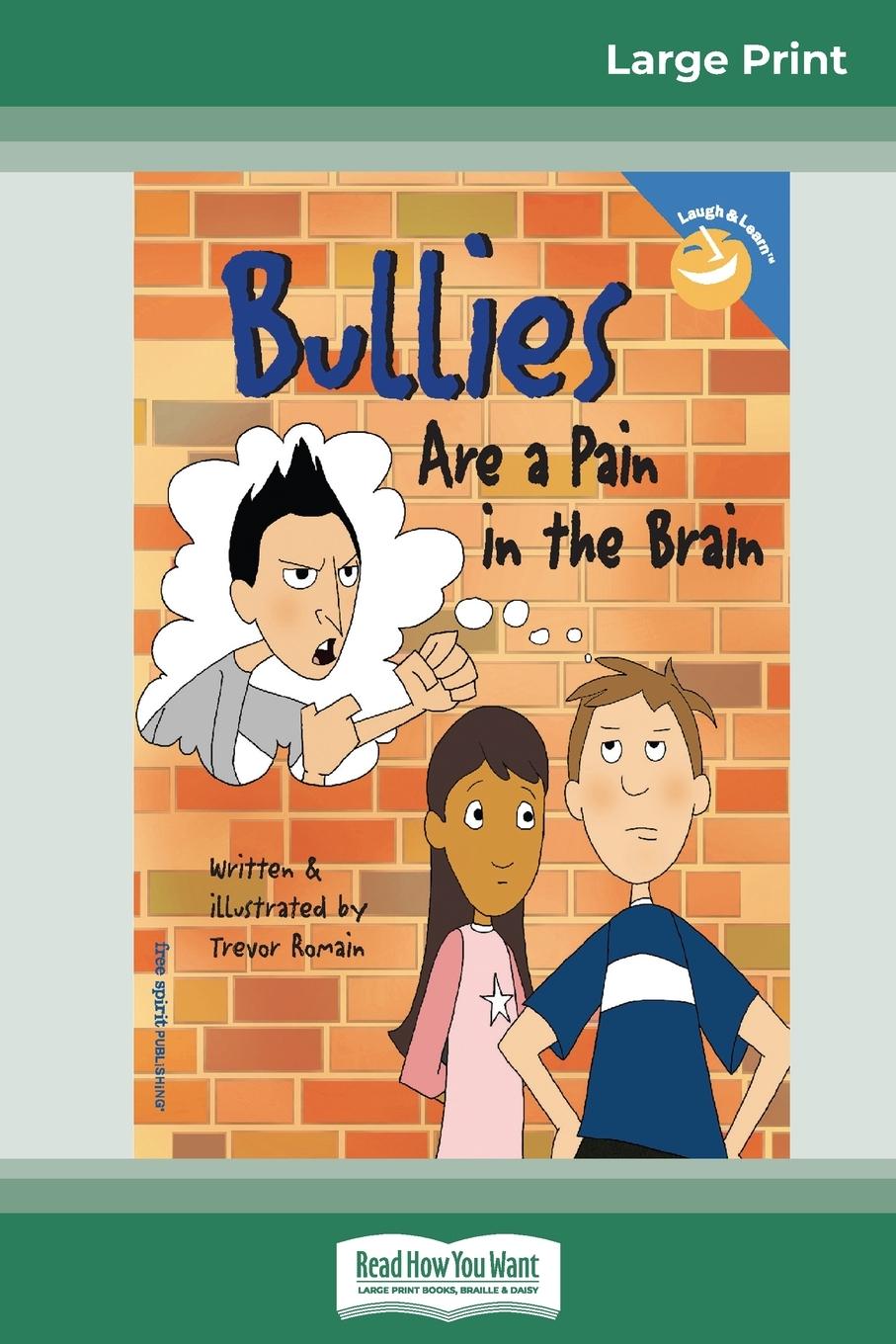 Vorderes Coverbild Bullies Are a Pain in the Brain (16pt Large Print Edition)