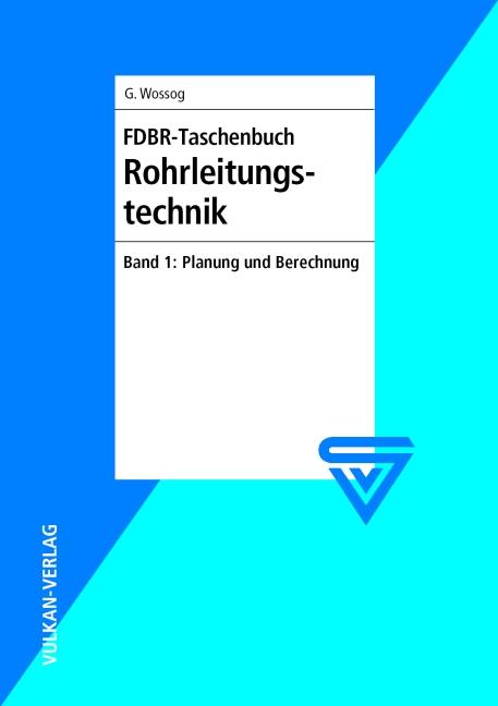 Vorderes Coverbild FDBR-Taschenbuch Rohrleitungstechnik 1