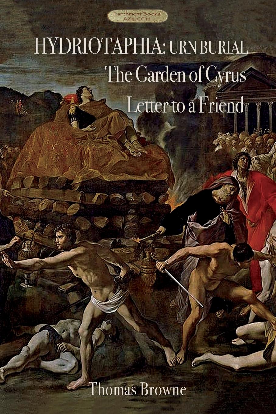 Vorderes Coverbild Hydriotaphia (Urn Burial); The Garden of Cyrus; Letter To A Friend