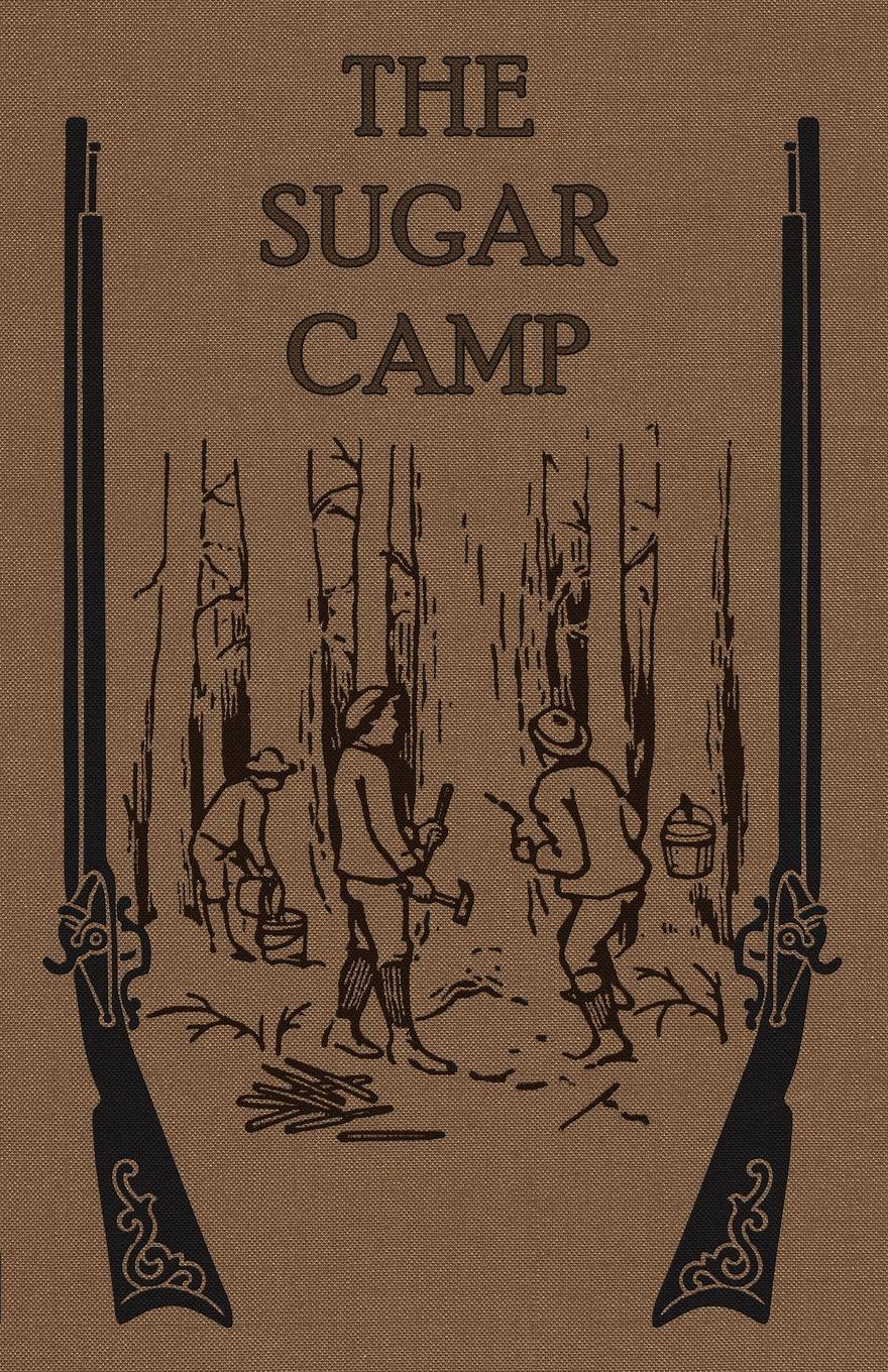 Vorderes Coverbild The Sugar Camp and After