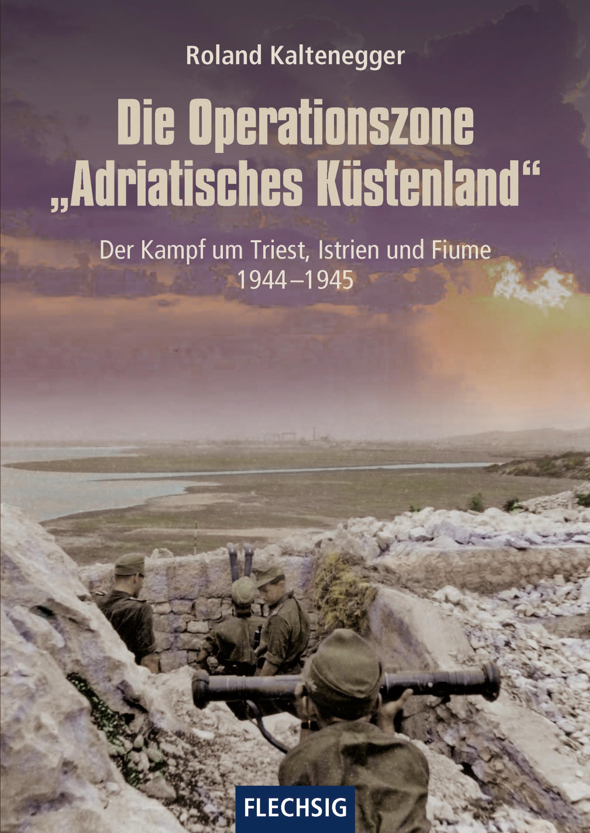 Vorderes Coverbild Die Operationszone "Adriatisches Küstenland"