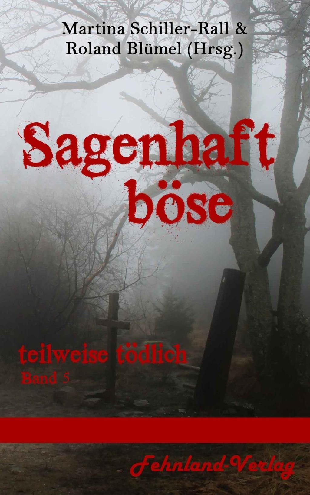 Vorderes Coverbild Sagenhaft Böse: teilweise tödlich Band 5