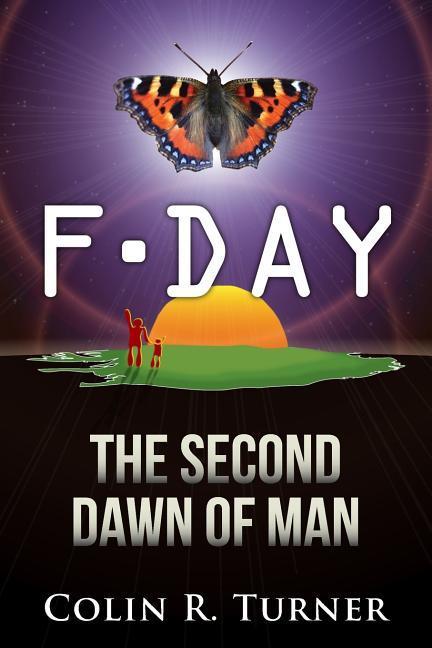 Vorderes Coverbild F-Day: The Second Dawn Of Man