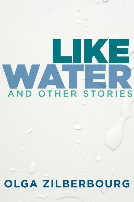 Vorderes Coverbild Like Water and Other Stories