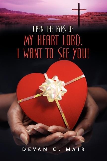 Vorderes Coverbild Open the Eyes of My Heart Lord. I Want To See You!