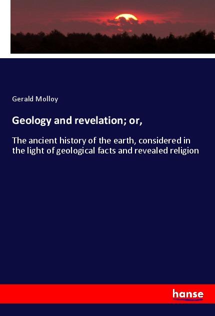 Vorderes Coverbild Geology and revelation; or,