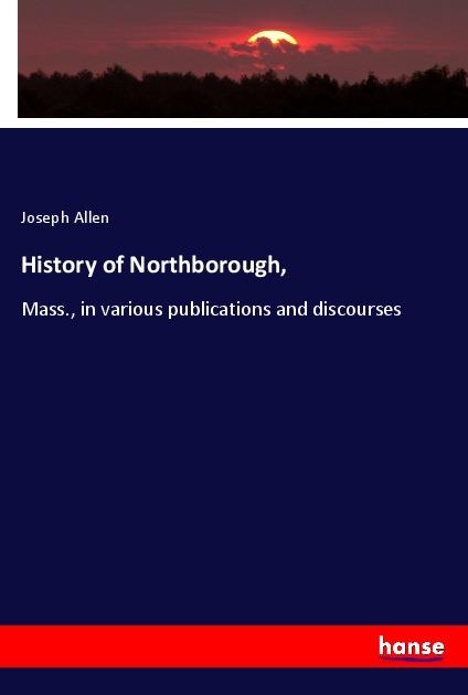 Vorderes Coverbild History of Northborough,
