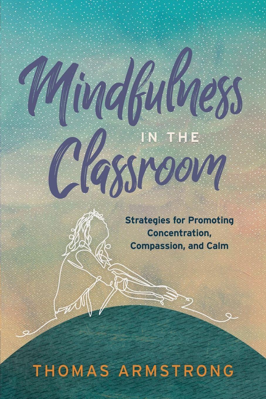 Vorderes Coverbild Mindfulness in the Classroom