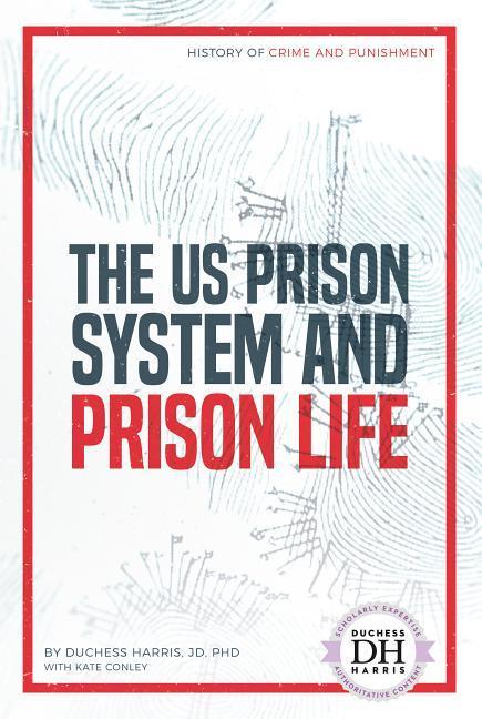 Vorderes Coverbild Us Prison System and Prison Life