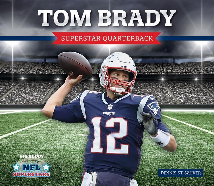 Vorderes Coverbild Tom Brady: Superstar Quarterback