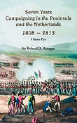 Vorderes Coverbild Seven Years Campaigning in the Peninsula and the Netherlands 1808-1815, Vol. II