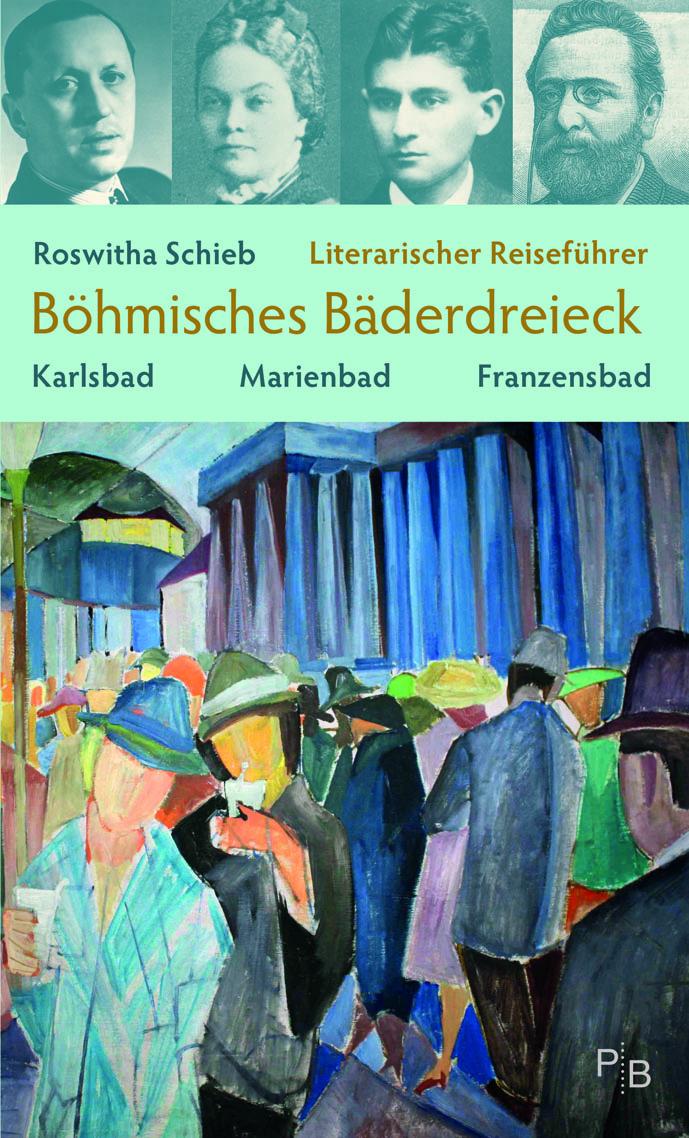 Vorderes Coverbild Literarischer Reiseführer Böhmisches Bäderdreieck