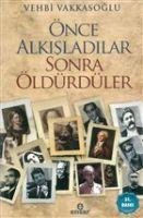 Vorderes Coverbild Önce Alkisladilar Sonra Öldürdüler
