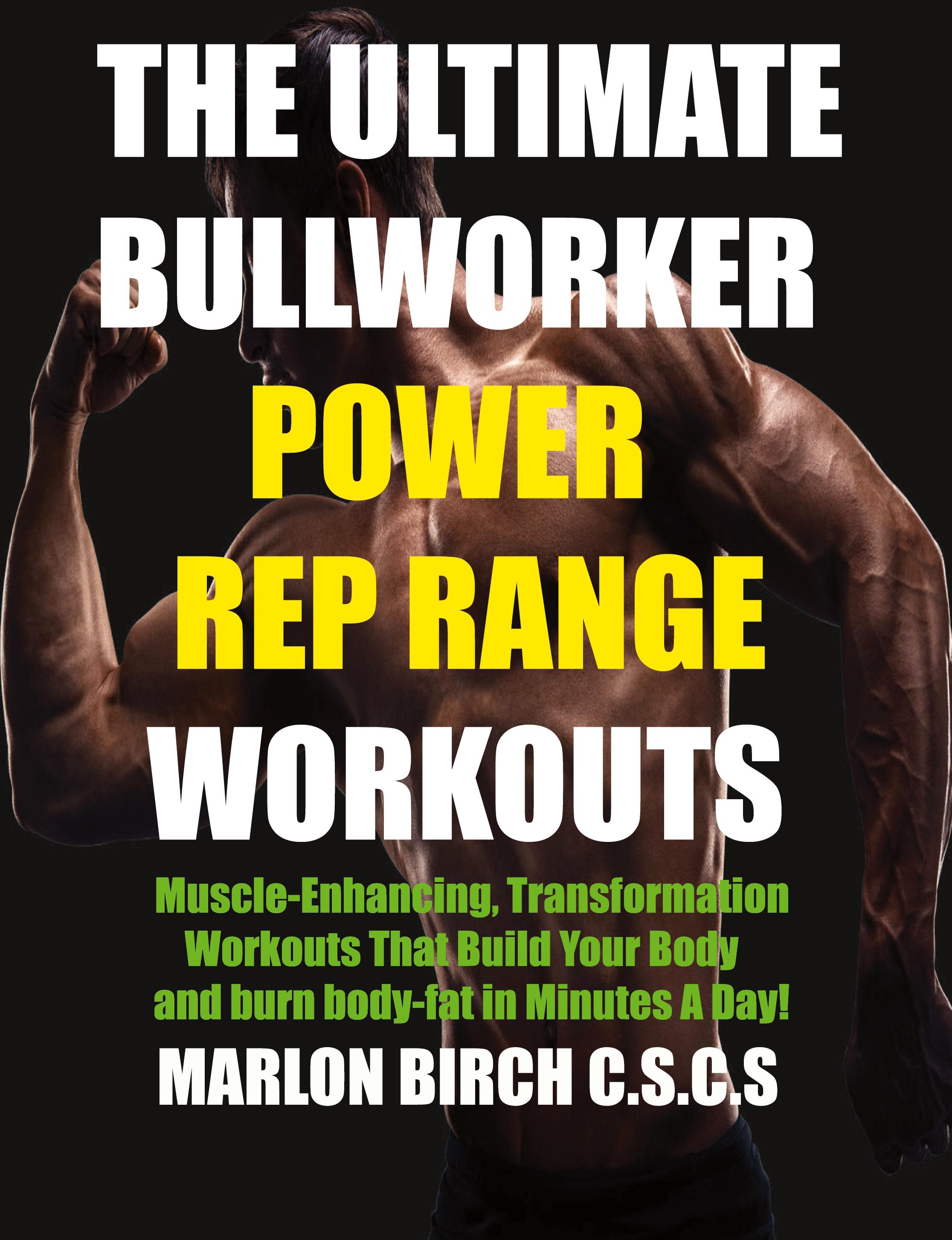 Vorderes Coverbild The Ultimate Bullworker Power Rep Range Workouts