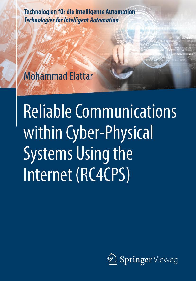 Vorderes Coverbild Reliable Communications within Cyber-Physical Systems Using the Internet (RC4CPS)