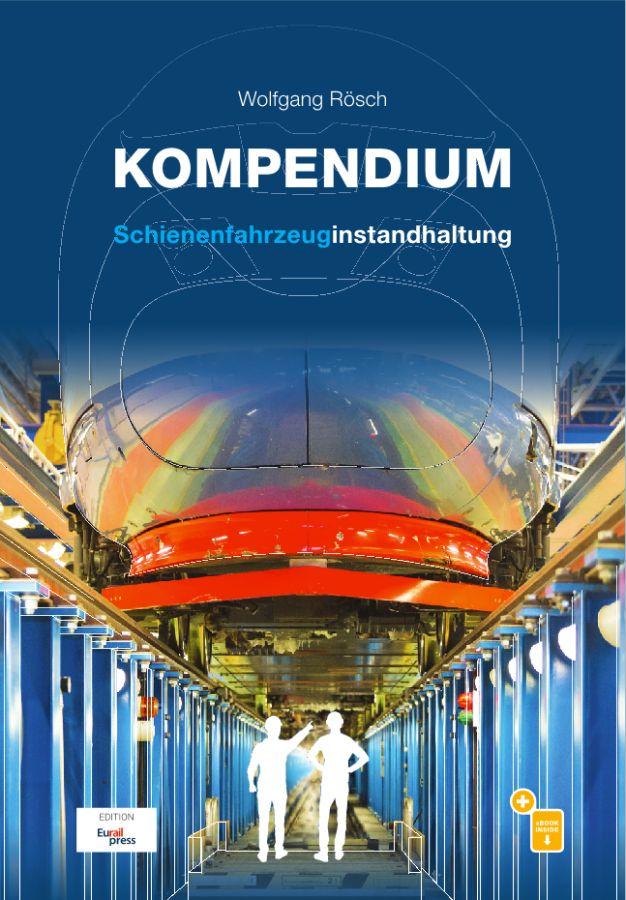 Vorderes Coverbild Kompendium Schienenfahrzeuginstandhaltung