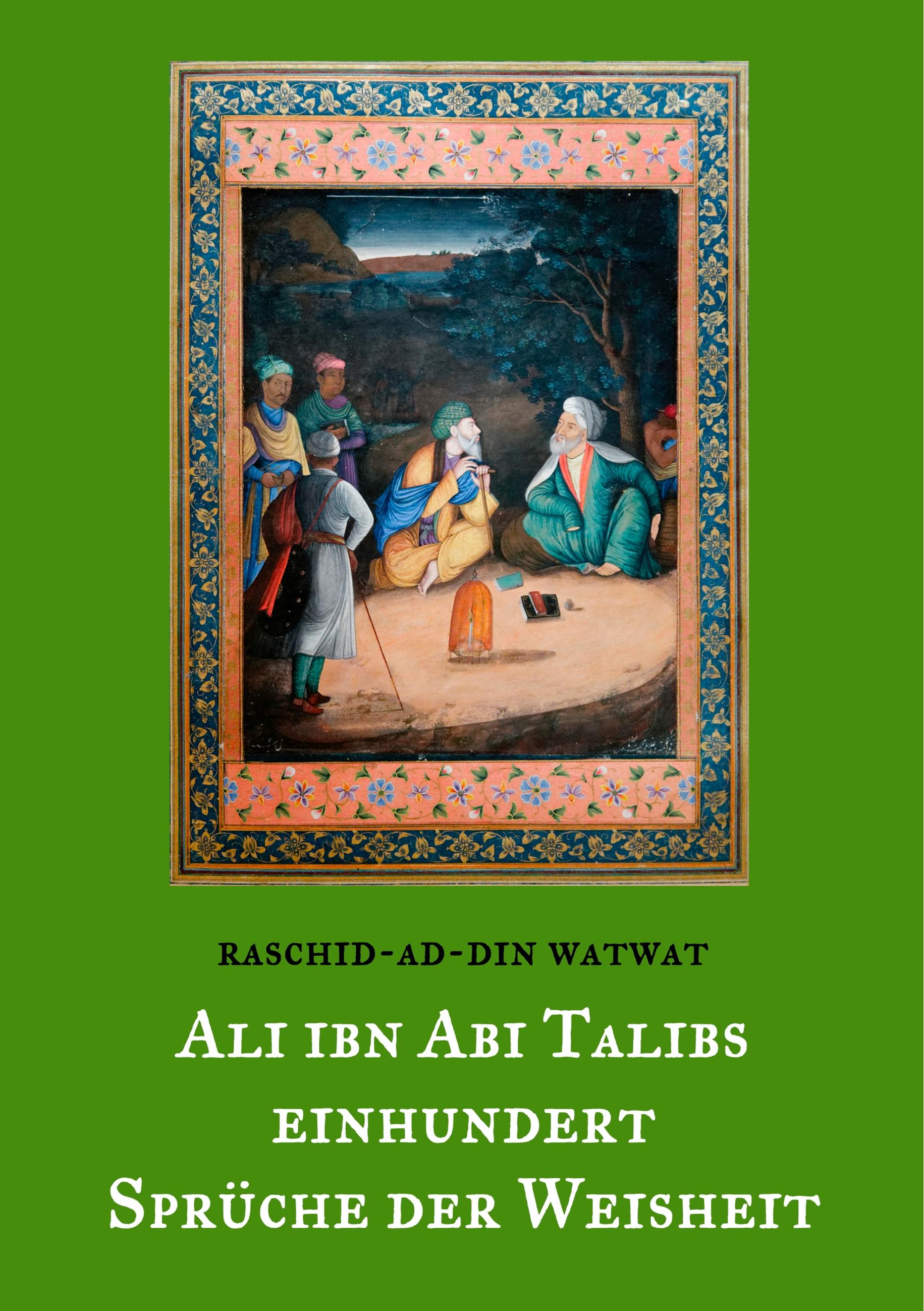 Vorderes Coverbild Des rechtgeleiteten Kalifen Ali ibn Abi Talib einhundert Sprüche der Weisheit