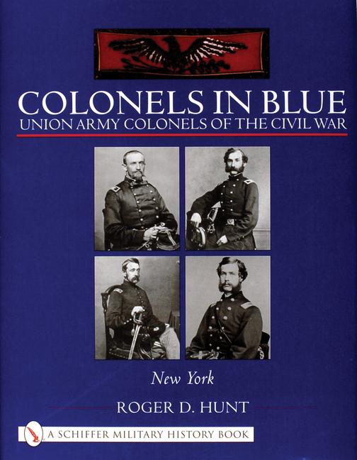 Vorderes Coverbild Colonels in Blue: Union Army Colonels of the Civil War